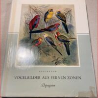 Vogelbilder Aus Fernen Zonen 1879-1883 + 1955
